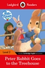 Ladybird Readers Level 2 - Peter Rabbit - Goes to the Treehouse (ELT Graded Reader) - Book