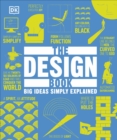 The Design Book : Big Ideas Simply Explained - Book