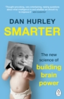 Smarter : The New Science of Building Brain Power - Book