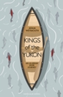Kings of the Yukon : An Alaskan River Journey - eBook