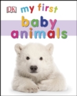 My First Baby Animals - Book