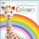 Sophie Peekaboo! Colours : Fun Flaps, plus Touch and Feel! - Book
