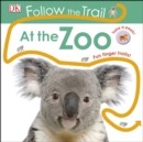 Follow the Trail At the Zoo : Take a peek! Fun finger trails! - Book