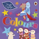 In the Night Garden: Colours - Book