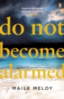Do Not Become Alarmed - Book
