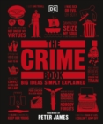 The Crime Book : Big Ideas Simply Explained - eBook