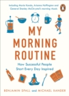 My Morning Routine : How Successful People Start Every Day Inspired - Book