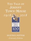 The Tale of Johnny Town Mouse Gold Centenary Edition - Book