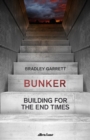 Bunker : Building for the End Times - Book