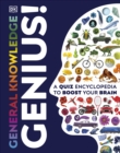 General Knowledge Genius! : A Quiz Encyclopedia to Boost Your Brain - Book