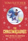 The Christmasaurus : The Musical Edition: Book and Soundtrack - Book