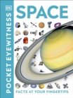 Pocket Eyewitness Space : Facts at Your Fingertips - Book