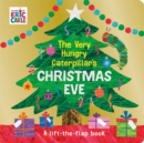 The Very Hungry Caterpillar's Christmas Eve - Book