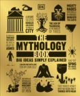 The Mythology Book : Big Ideas Simply Explained - eBook