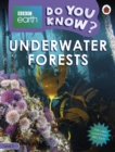 Do You Know? Level 3 - BBC Earth Underwater Forests - Book