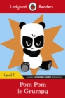 Ladybird Readers Level 1 - Pom Pom is Grumpy (ELT Graded Reader) - Book
