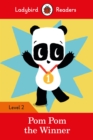 Ladybird Readers Level 2 - Pom Pom the Winner (ELT Graded Reader) - Book