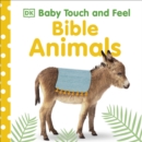 Baby Touch and Feel Bible Animals - Book
