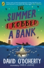 The Summer I Robbed A Bank - eBook