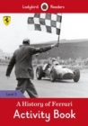 A History of Ferrari Activity Book - Ladybird Readers Level 3 - Book