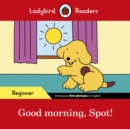 Ladybird Readers Beginner Level - Spot - Spot! (ELT Graded Reader) - Book