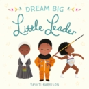 Dream Big, Little Leader - Book