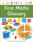 First Maths Glossary : An Illustrated Reference Guide - eBook