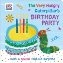 The Very Hungry Caterpillar's Birthday Party - Book