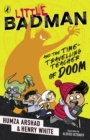 Little Badman and the Time-travelling Teacher of Doom - Book