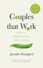 Couples That Work : How To Thrive in Love and at Work - Book