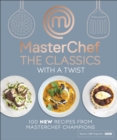 MasterChef The Classics with a Twist - eBook
