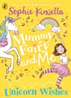 Mummy Fairy and Me: Unicorn Wishes - eBook