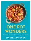One Pot Wonders : Easy and delicious feasting without the hassle - Book