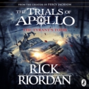 The Tyrant's Tomb (The Trials of Apollo Book 4) - eAudiobook