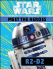 Star Wars Meet the Heroes R2-D2 - Book