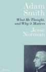 Adam Smith : What He Thought, and Why it Matters - eAudiobook