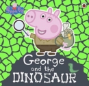 Peppa Pig: George and the Dinosaur - Book