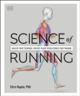 Science of Running : Analyse your Technique, Prevent Injury, Revolutionize your Training - Book