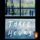 Three Hours : The Top Ten Sunday Times Bestseller - eAudiobook