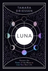 Luna : Harness the Power of the Moon to Live Your Best Life - Book