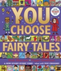 You Choose Fairy Tales : A new story every time   what will YOU choose? - eBook