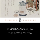 The Book of Tea : Penguin Classics - eAudiobook