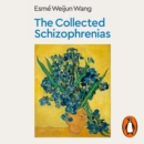The Collected Schizophrenias - eAudiobook
