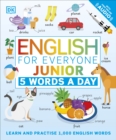 English for Everyone Junior 5 Words a Day : Learn and Practise 1,000 English Words - Book