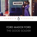 The Good Soldier : Penguin Classics - eAudiobook