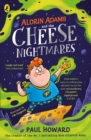 Aldrin Adams and the Cheese Nightmares - Book