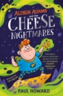 Aldrin Adams and the Cheese Nightmares - Book