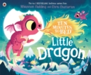 Ten Minutes to Bed: Little Dragon - Book