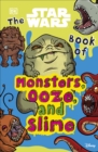 The Star Wars Book of Monsters, Ooze and Slime - Book