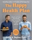 The Happy Health Plan : Simple and tasty plant-based food to nourish your body inside and out - eBook